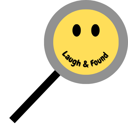 Laugh & Found